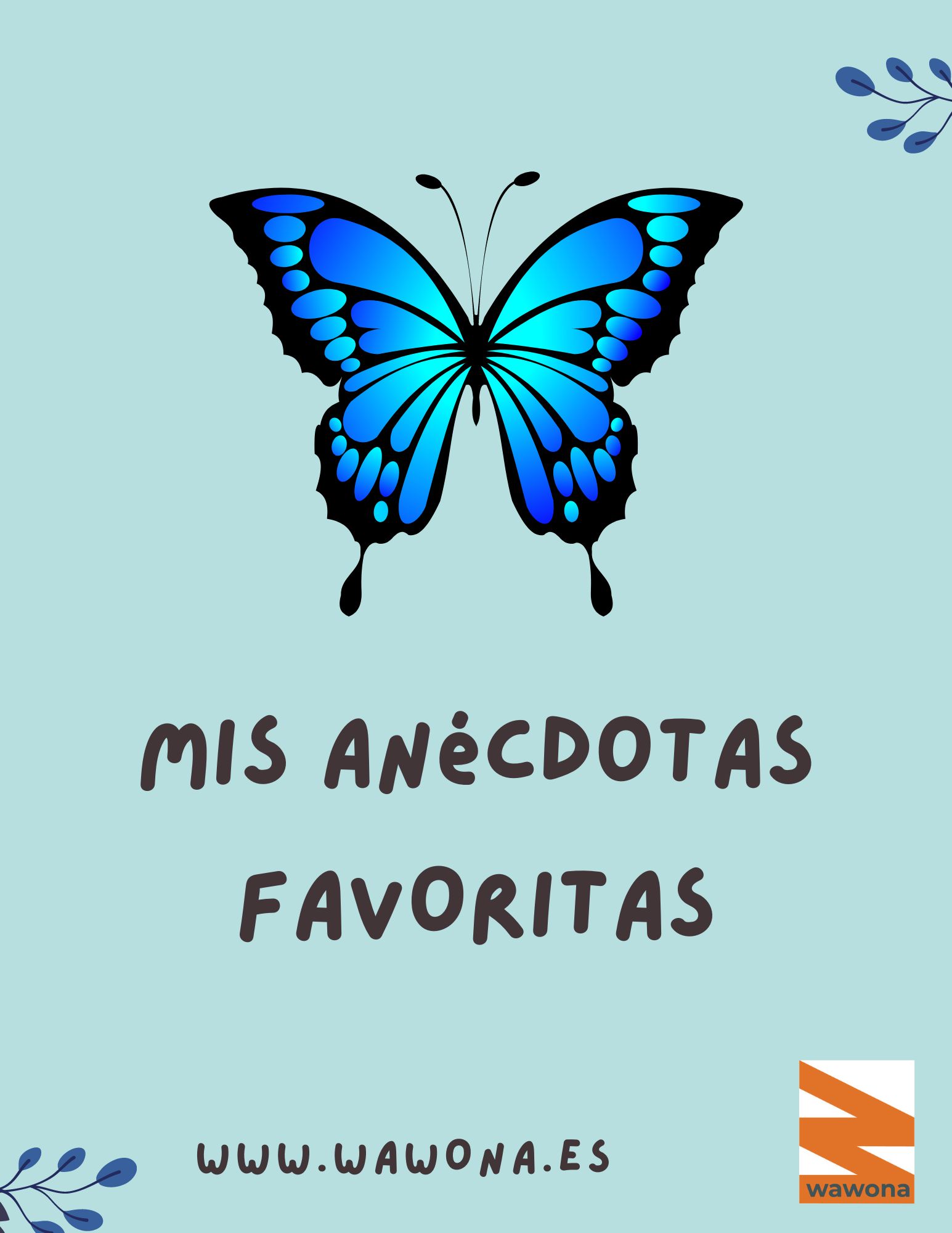 Las anécdotas de ...