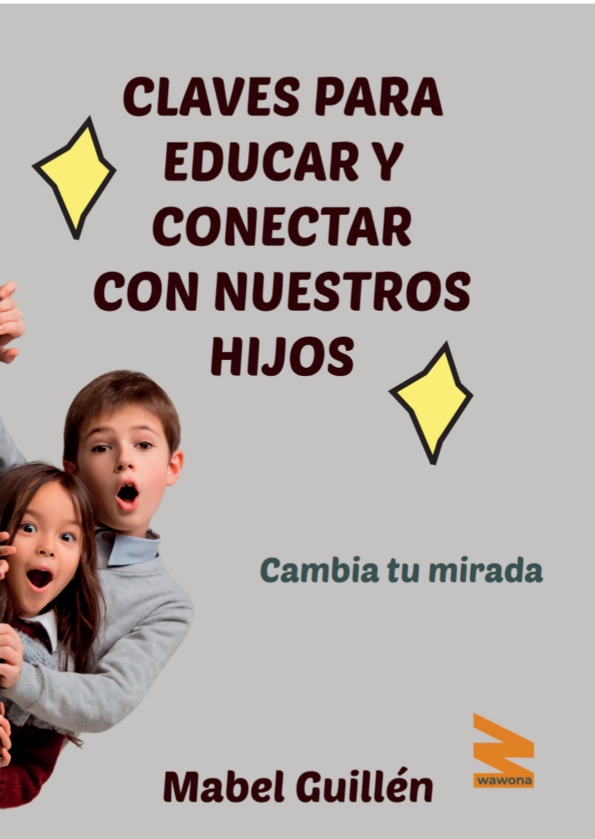 Claves para educar y conectar con nuestros hijos