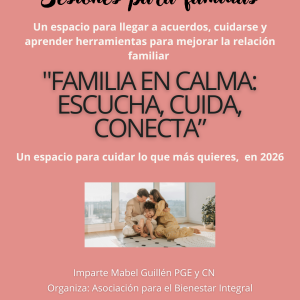 PROGRAMA FAMILIAR: Familia en Calma: Escucha, Cuida, Conecta